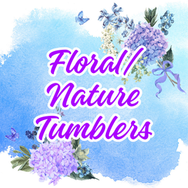 Floral and Nature Tumbler Designs