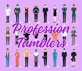 Profession and Work Themed Tumbler Designs