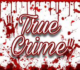 TRUE CRIME