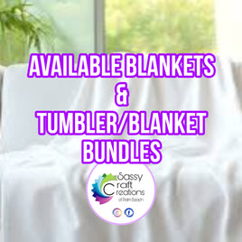 READY TO SHIP | BLANKETS | TUMBLER & BLANKET BUNDLES