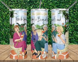 Golden Girls Tumbler | Thank You For Being A Friend