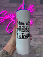 Bitchcraft Tumbler