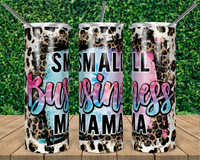 Small Business Mama Tumbler