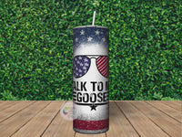 Talk to me Goose Tumbler | Top Gun Tumbler