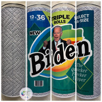 Biden the Quicker F*cker Upper Tumbler