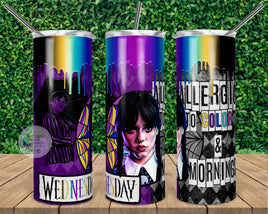 Wednesday Addam's Tumbler | Allergic to Color and Mornings