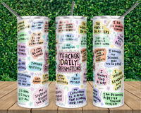 Teacher Daily Affirmations Tumbler