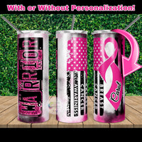 Breast Cancer Warrior Tumbler | Personalized!