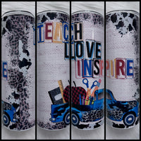 Teach Love Inspire Tumbler