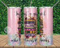 Just a Girl Who Loves Books Faux Glitter Tumbler